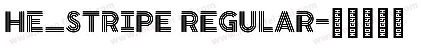 HE_Stripe Regular字体转换
